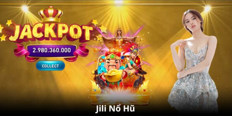 Những sản phẩm hấp dẫn tại sảnh JILI nổ hũ